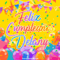 A bright and festive GIF with the text 'Feliz Cumpleaños Delany' in Spanish in colorful fonts, surrounded by confetti, balloons, and festive banners on a vibrant yellow background.