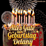 A chocolate birthday cake with glowing candles, the German text 'Alles Gute zum Geburtstag Delany,' and vibrant fireworks lighting up the background in an animated GIF.