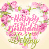 A stunning heart made of pink roses surrounds the elegant script text 'Happy Birthday Delany' on a soft beige background. Animated sparkles add a magical and festive feel.