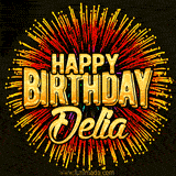 Golden 'Happy Birthday Delia' text accompanied by animated rainbow fireworks for a festive animated greeting.
