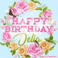 A charming animated GIF featuring 'Happy Birthday Delia' in pink and green text, surrounded by delicate roses, leaves, and fluttering butterflies on a soft light blue pastel background.