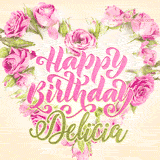 A stunning heart made of pink roses surrounds the elegant script text 'Happy Birthday Delicia' on a soft beige background. Animated sparkles add a magical and festive feel.