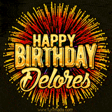 Golden 'Happy Birthday Delores' text accompanied by animated rainbow fireworks for a festive animated greeting.