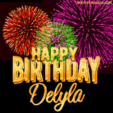 A golden 'Happy Birthday Delyla' message with vibrant fireworks in the background, creating a festive and celebratory vibe in this animated name GIF.