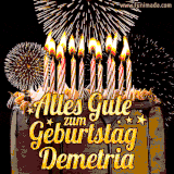 A chocolate birthday cake with glowing candles, the German text 'Alles Gute zum Geburtstag Demetria,' and vibrant fireworks lighting up the background in an animated GIF.