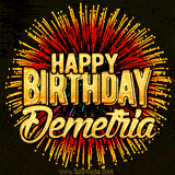 Golden 'Happy Birthday Demetria' text accompanied by animated rainbow fireworks for a festive animated greeting.