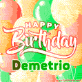 Happy Birthday Image for Demetrio. Colorful Birthday Balloons GIF Animation.
