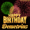 Wishing You A Happy Birthday, Demetrius! Best fireworks GIF animated greeting card.