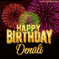 Wishing You A Happy Birthday, Denali! Best fireworks GIF animated greeting card.