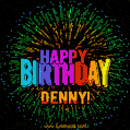A colorful animated GIF featuring the text 'Happy Birthday Denny!' in rainbow colors with a dynamic iridescent firework display in the background.