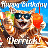 A cheerful cat wearing sunglasses, enjoying drinks on a sunny beach chair, with the text 'Happy Birthday Derrick!' in bright letters.
