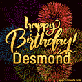 Happy Birthday, Desmond! Celebrate with joy, colorful fireworks, and unforgettable moments.