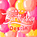 Happy Birthday Destin - Colorful Animated Floating Balloons Birthday Card