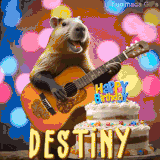 Animated birthday GIF showing a capybara playing guitar and singing beside a birthday cake with the name Destiny in large letters and colorful bokeh lights in the background.