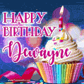 Happy Birthday Dewayne - Lovely Animated GIF