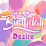 A vibrant name GIF featuring colorful balloons in shades of pink, orange, and yellow with the bold text 'Happy Birthday Dezire' in festive fonts, creating a lively birthday vibe.