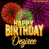 A golden 'Happy Birthday Deziree' message with vibrant fireworks in the background, creating a festive and celebratory vibe in this animated name GIF.