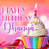 A vibrant birthday GIF featuring a rainbow-colored cupcake topped with white frosting, sprinkles, and a lit candle. The text reads 'Happy Birthday Dhanya' in bold pink and violet letters with white outline.