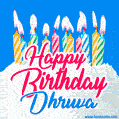 Happy Birthday GIF for Dhruva with Birthday Cake and Lit Candles