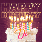 A colorful birthday cake topped with lit candles, with the words 'Happy Birthday Di' in bold glowing letters on a burgundy background. Animated flames add a festive touch.