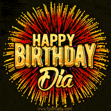 Golden 'Happy Birthday Dia' text accompanied by animated rainbow fireworks for a festive animated greeting.