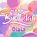 A vibrant name GIF featuring colorful balloons in shades of pink, orange, and yellow with the bold text 'Happy Birthday Diala' in festive fonts, creating a lively birthday vibe.