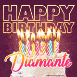 A colorful birthday cake topped with lit candles, with the words 'Happy Birthday Diamante' in bold glowing letters on a burgundy background. Animated flames add a festive touch.