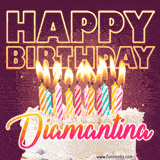 A colorful birthday cake topped with lit candles, with the words 'Happy Birthday Diamantina' in bold glowing letters on a burgundy background. Animated flames add a festive touch.