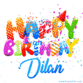 Happy Birthday Dilan - Creative Personalized GIF With Name