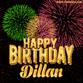 Wishing You A Happy Birthday, Dillan! Best fireworks GIF animated greeting card.