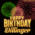 Wishing You A Happy Birthday, Dillinger! Best fireworks GIF animated greeting card.