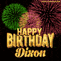 Wishing You A Happy Birthday, Dixon! Best fireworks GIF animated greeting card.