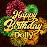 Golden text reading 'Happy Birthday Dolly' surrounded by vibrant fireworks in red, green, and yellow, set against a dark background in this celebratory birthday GIF.