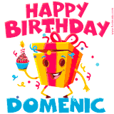 A funny animated birthday GIF with the words 'Happy Birthday Domenica', colorful gift box with arms and legs, holding a cupcake with a lit candle  with confetti everywhere.