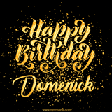 Animated GIF with colorful, festive 'Happy Birthday Domenick' text decorated with patterns, a party hat, and falling confetti. A vibrant and cheerful design for birthday celebrations.