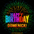 A colorful animated GIF featuring the text 'Happy Birthday Domenick!' in rainbow colors with a dynamic iridescent firework display in the background.