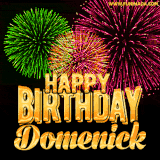 A captivating GIF with bursts of green, pink, and orange fireworks lighting up the night sky, accompanied by 'Happy Birthday Domenick' in glowing golden text.