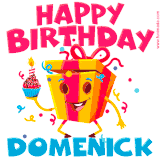 A funny animated birthday GIF with the words 'Happy Birthday Domenicka', colorful gift box with arms and legs, holding a cupcake with a lit candle  with confetti everywhere.