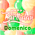 Happy Birthday Image for Domenico. Colorful Birthday Balloons GIF Animation.