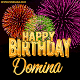 A golden 'Happy Birthday Domina' message with vibrant fireworks in the background, creating a festive and celebratory vibe in this animated name GIF.