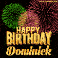 Wishing You A Happy Birthday, Dominick! Best fireworks GIF animated greeting card.