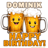 Animated GIF with name Dominik featuring two smiling beer mugs with frothy tops, toasting in celebration. The text reads 'Dominik, Happy Birthday!' in bold letters.