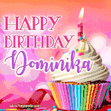 A vibrant birthday GIF featuring a rainbow-colored cupcake topped with white frosting, sprinkles, and a lit candle. The text reads 'Happy Birthday Dominika' in bold pink and violet letters with white outline.