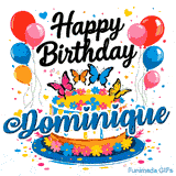 Happy Birthday Dominique text written in black above a decorated cake with colorful balloons on both sides.