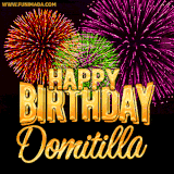 A golden 'Happy Birthday Domitilla' message with vibrant fireworks in the background, creating a festive and celebratory vibe in this animated name GIF.