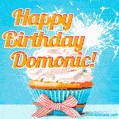 A cheerful animated GIF of a cupcake with creamy frosting, a red checkered ribbon, and a bright sparkler on top. The text 'Happy Birthday Domonic!' is displayed in vibrant orange and red.
