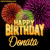A golden 'Happy Birthday Donata' message with vibrant fireworks in the background, creating a festive and celebratory vibe in this animated name GIF.