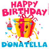 A vibrant and funny gift box character with a happy face dancing with a cupcake and the text 'Happy Birthday Donatella,' surrounded by animated confetti and party vibes.