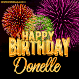 A golden 'Happy Birthday Donelle' message with vibrant fireworks in the background, creating a festive and celebratory vibe in this animated name GIF.