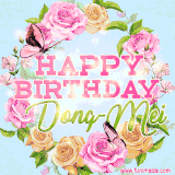 A charming animated GIF featuring 'Happy Birthday Dong-Mei' in pink and green text, surrounded by delicate roses, leaves, and fluttering butterflies on a soft light blue pastel background.